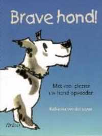 Brave Hond