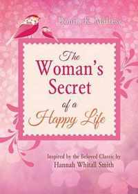 The Woman's Secret of a Happy Life