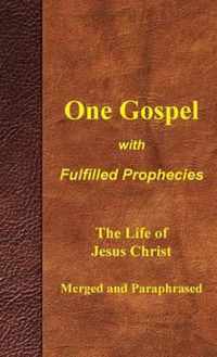 One Gospel with Fulfilled Prophecies