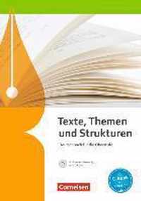 Texte, Themen und Strukturen - Allgemeine Ausgabe. Schülerbuch mit Klausurtraining auf CD-ROM