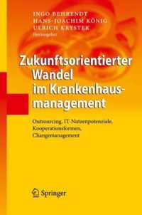 Zukunftsorientierter Wandel im Krankenhausmanagement