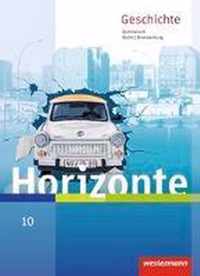 Horizonte - Geschichte 10. Schülerband. Berlin und Brandenburg