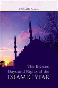 The Blessed Days and Nights of the Islamic Year