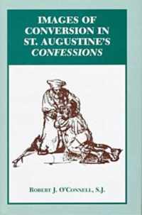 Images of Conversion in St. Augustine's Confessions