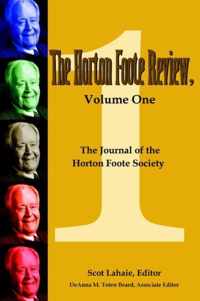 The Horton Foote Review, Volume One