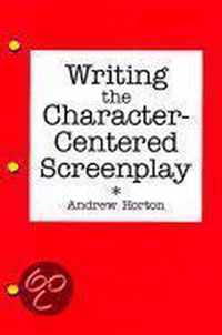 Writing the Character-Centered Screenplay (Paper)