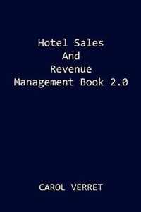 Hotel Sales and Revenue Management Book 2.0