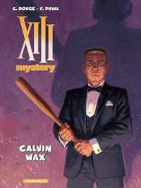 Xiii mystery 10. calvin wax
