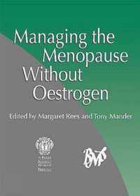 Managing The Menopause Without Oestrogen