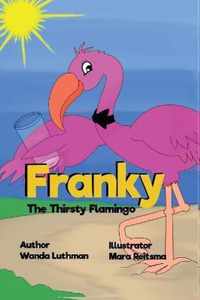 Franky the Thirsty Flamingo