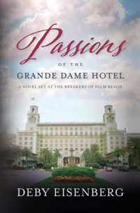 Passions Of The Grande Dame Hotel