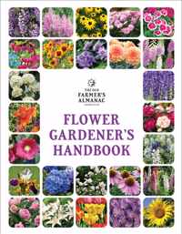 The Old Farmer&apos;s Almanac Flower Gardener&apos;s Handbook