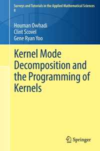 Kernel Mode Decomposition and the Programming of Kernels