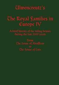 Ulwencreutz's The Royal Families in Europe IV