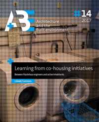 A+BE Architecture and the Built Environment  -   Learning from co-housing initiatives