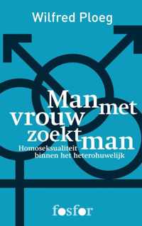 Man met vrouw zoekt man - Wilfred Ploeg - Paperback (9789462251861)