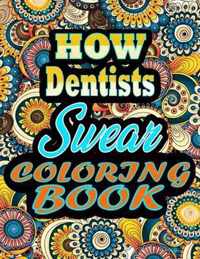 How dentists Swear Coloring Book