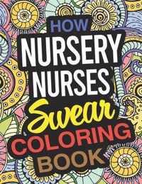 How Nursery Nurses Swear Coloring Book