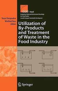 Utilization of By-Products and Treatment of Waste in the Food Industry