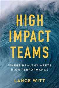 HighImpact Teams Where Healthy Meets High Performance