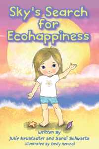 Sky&apos;s Search for Ecohappiness