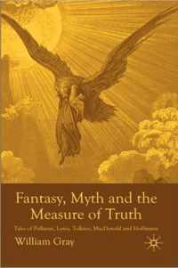 Fantasy, Myth and the Measure of Truth