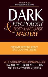 Dark Psychology and Body Language Mastery
