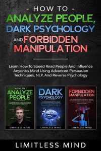 How To Analyze People, Dark Psychology And Forbidden Manipulation