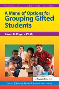 Menu of Options for Grouping Gifted Students