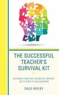 The Successful Teacher's Survival Kit