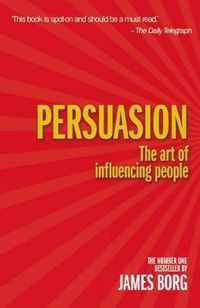 Persuasion Art Of Influencing People 4th