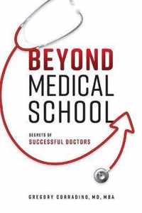 Beyond Medical School