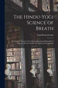 The Hindu-Yogi Science of Breath