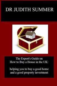 The Expert's Guide on How to Buy a House in the UK