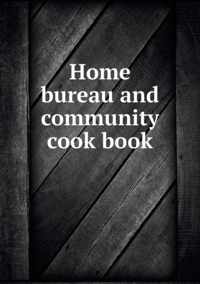 Home bureau and community cook book