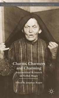 Charms, Charmers and Charming: International Research on Verbal Magic