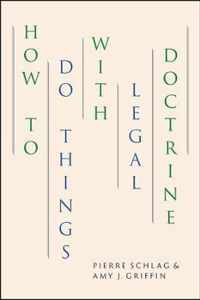 How to Do Things with Legal Doctrine