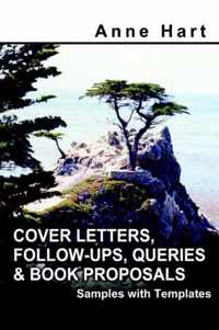 Cover Letters, Follow-Ups, Queries and Book Proposals