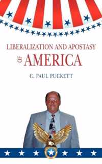 Liberalization and Apostasy of America