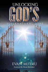 Unlocking God's Supernatural Zone