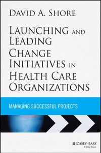 Launchin & Lead Chang Initiati In Health