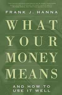 What Your Money Means