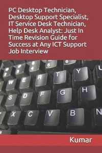 PC Desktop Technician, Desktop Support Specialist, It Service Desk Technician, Help Desk Analyst