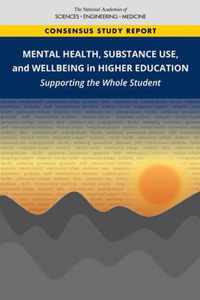 Mental Health, Substance Use, and Wellbeing in Higher Education