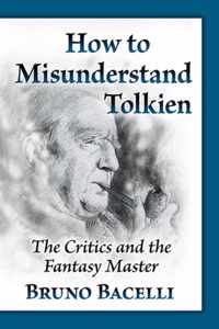 How to Misunderstand Tolkien