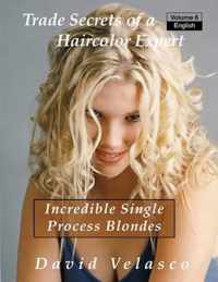 Incredible Single Process Blondes