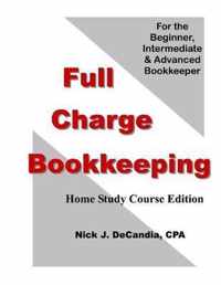 Full Charge Bookkeeping, HOME STUDY COURSE EDITION