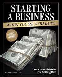 Starting A Business When You're Afraid To