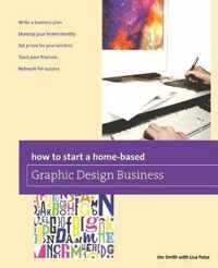 How to Start a Home-based Graphic Design Business