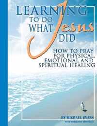 Learning to Do What Jesus Did